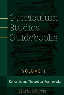 E-Book (pdf) Curriculum Studies Guidebooks von Marla B. Morris