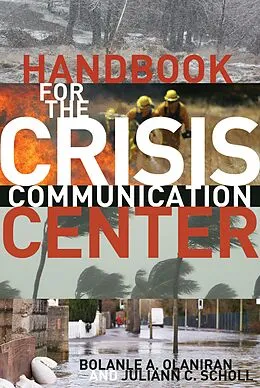 E-Book (pdf) Handbook for the Crisis Communication Center von Bolanle A. Olaniran, Juliann C. Scholl