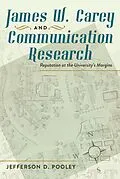 E-Book (pdf) James W. Carey and Communication Research von Jefferson D. Pooley