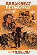 E-Book (pdf) Breakbeat Pedagogy von Brian Mooney