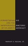 E-Book (pdf) Humanitarian Aid and the Impoverished Rhetoric of Celebrity Advocacy von Marouf A. Hasian