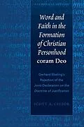 E-Book (epub) Word and Faith in the Formation of Christian Personhood coram Deo von Celsor Scott A. Celsor