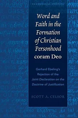 E-Book (epub) Word and Faith in the Formation of Christian Personhood coram Deo von Celsor Scott A. Celsor