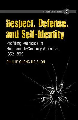ePUB Respect, Defense, and Self-Identity von Shon Phillip Chong Ho Shon