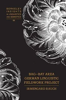 ePUB BAG - Bay Area German Linguistic Fieldwork Project von Rauch Irmengard Rauch