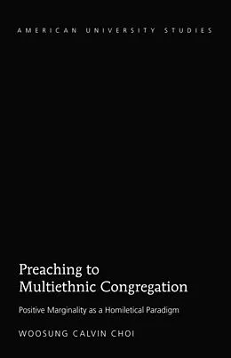 E-Book (epub) Preaching to Multiethnic Congregation von Choi Woosung Calvin Choi