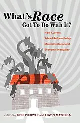E-Book (epub) Whats Race Got To Do With It? von 