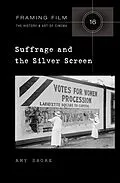 E-Book (epub) Suffrage and the Silver Screen von Shore Amy Shore