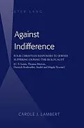 E-Book (epub) Against Indifference von Lambert Carole J. Lambert