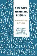 E-Book (epub) Conducting Hermeneutic Research von Nancy J. Moules, Graham McCaffrey, James C. Field