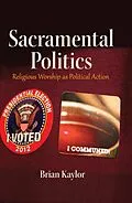 E-Book (epub) Sacramental Politics von Brian Kaylor