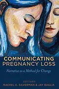 E-Book (epub) Communicating Pregnancy Loss von 