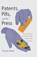 E-Book (epub) Patents, Pills, and the Press von Thomas Owen