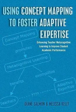 E-Book (epub) Using Concept Mapping to Foster Adaptive Expertise von Diane Salmon, Melissa Kelly