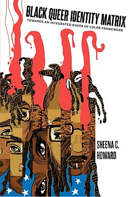 E-Book (epub) Black Queer Identity Matrix von Sheena C. Howard