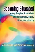 E-Book (epub) Becoming Educated von John Smyth, Peter Mcinerney