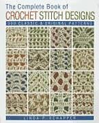 Couverture cartonnée The Complete Book of Crochet Stitch Designs de Linda P. Schapper