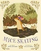 Livre Relié Mice Skating de Annie Silvestro