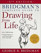Broché Bridgman's Complete Guide to Drawing From Life de George B. Bridgman