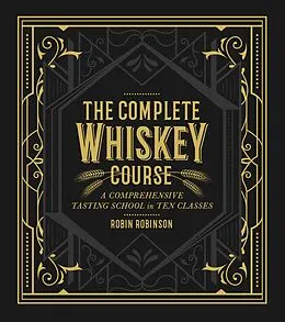 E-Book (epub) The Complete Whiskey Course von Robin Robinson
