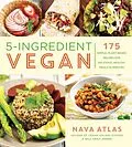 E-Book (epub) 5-Ingredient Vegan von Nava Atlas