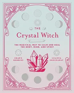 E-Book (epub) The Crystal Witch von Leanna Greenaway, Shawn Robbins