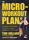 E-Book (epub) The Micro-Workout Plan von Tom Holland