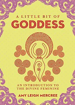 E-Book (epub) A Little Bit of Goddess von Amy Leigh Mercree