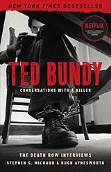 Kartonierter Einband Ted Bundy: Conversations with a Killer von Stephen G. Michaud, Hugh Aynesworth