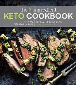 E-Book (epub) The 5-Ingredient Keto Cookbook von Stephanie Pedersen