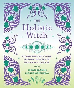 E-Book (epub) The Holistic Witch von Leanna Greenaway, Shawn Robbins