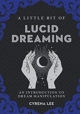 E-Book (epub) A Little Bit of Lucid Dreaming von Cyrena Lee