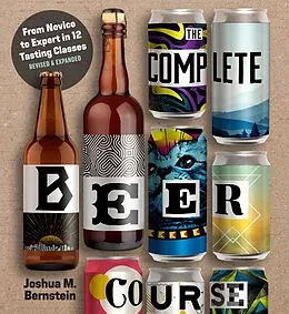 E-Book (epub) The Complete Beer Course von Joshua M. Bernstein