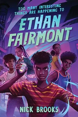 E-Book (epub) Too Many Interesting Things Are Happening to Ethan Fairmont von Nick Brooks