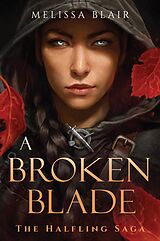 E-Book (epub) A Broken Blade von Melissa Blair