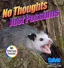 E-Book (epub) No Thoughts Just Possums von Sylvie