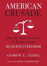 eBook (epub) American Crusade de Andrew L Seidel