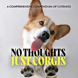E-Book (epub) No Thoughts Just Corgis von Union Square & Co.
