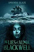 E-Book (epub) The Lies of Alma Blackwell von Amanda Glaze