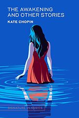 eBook (epub) The Awakening and Other Stories de Kate Chopin