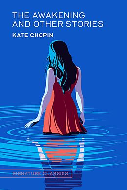 eBook (epub) The Awakening and Other Stories de Kate Chopin