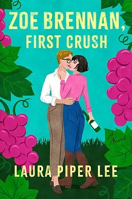 E-Book (epub) Zoe Brennan, First Crush von Laura Piper Lee