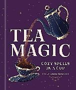 Livre Relié Tea Magic de Chloé Zarka Grinsnir