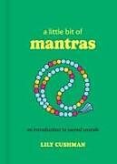 Livre Relié A Little Bit of Mantras de Lily Cushman