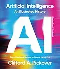 E-Book (epub) Artificial Intelligence: An Illustrated History von Clifford A. Pickover