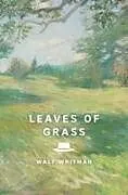 Kartonierter Einband Leaves of Grass (Signature Editions) von Walt Whitman