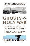 Couverture cartonnée Ghosts of a Holy War de Yardena Schwartz