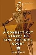 Kartonierter Einband A Connecticut Yankee in King Arthur's Court von Mark Twain