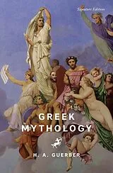 Kartonierter Einband Greek Mythology von H. A. Guerber