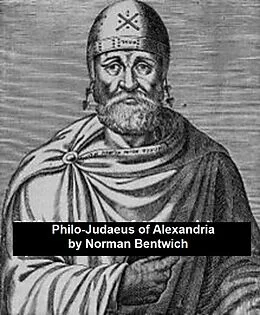 E-Book (epub) Philo-Judaeus of Alexandria von Norman Bentwich